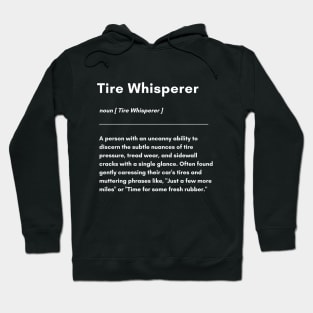 car lover tire whisperer funny definition Hoodie